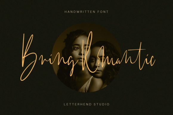 Bring Romantic: The Stylish Script Font for Scroll-Stopping Visuals