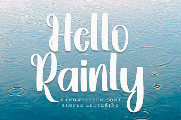 Hello Rainly: A Bold Handwritten Typeface for Engaging Campaigns